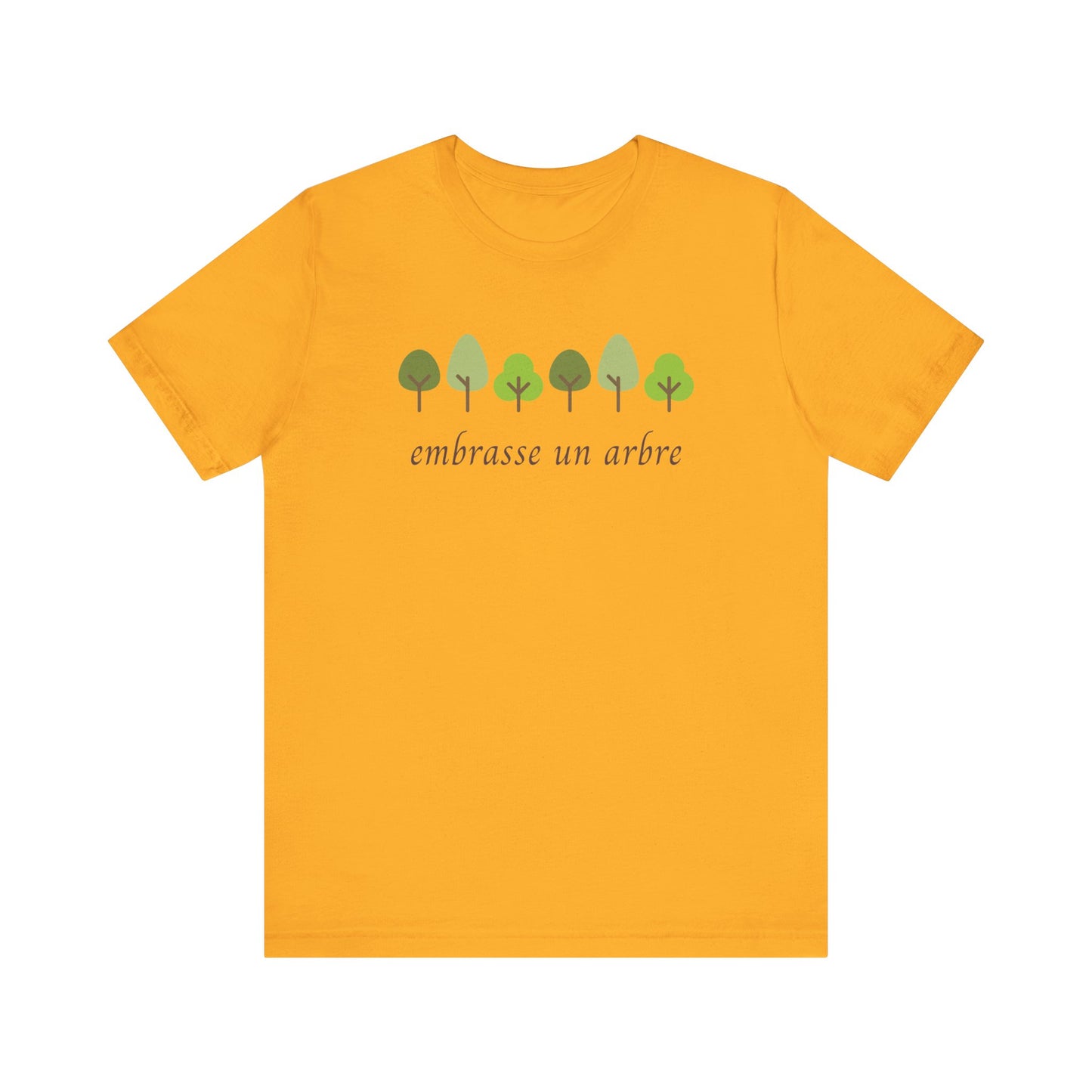 Embrasse Un Arbre French T-Shirt