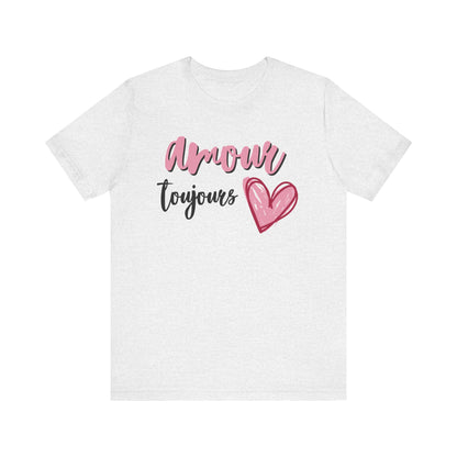 Amour Toujour French T-Shirt
