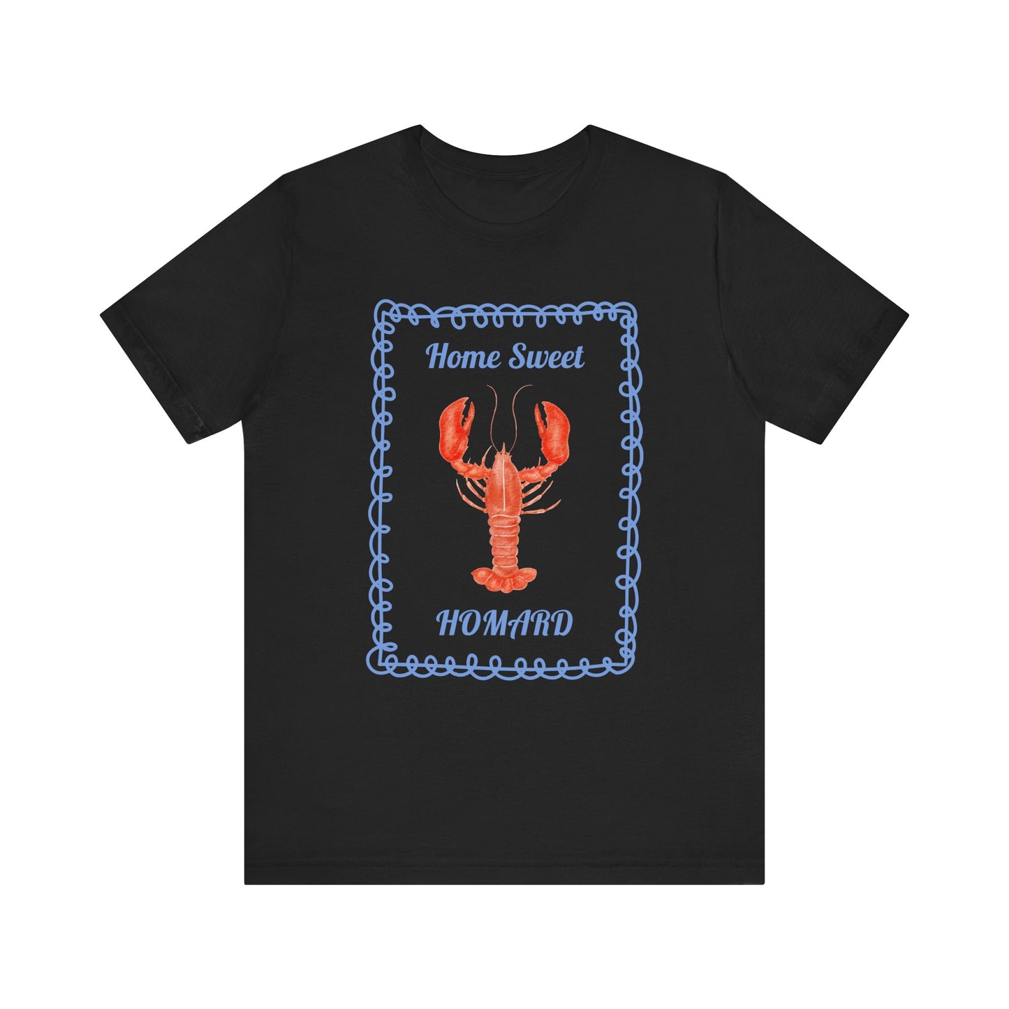 Home Sweet Homard French T-Shirt