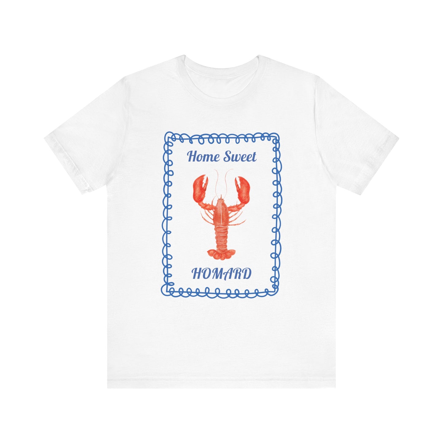 Home Sweet Homard French T-Shirt