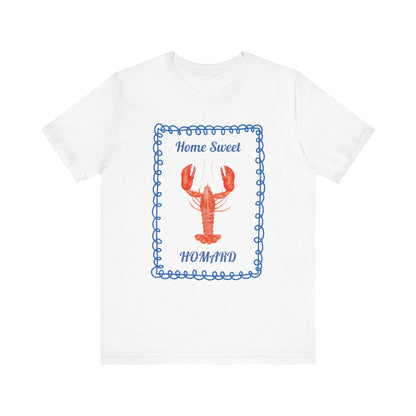 Home Sweet Homard French T-Shirt