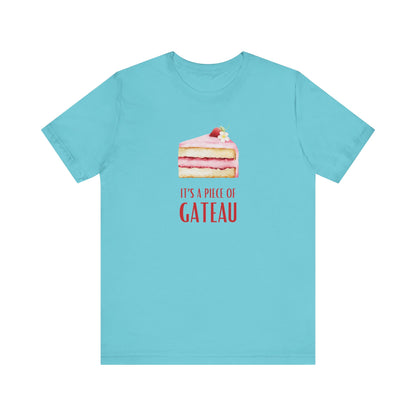 It's A Piece of Gateau France T-Shirt