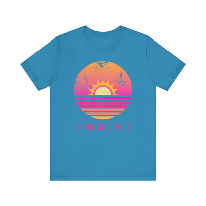 Voici le soleil French T-Shirt