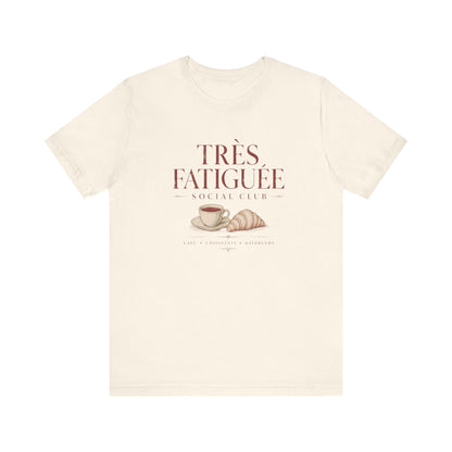 Très Fatigué Social Club T-Shirt
