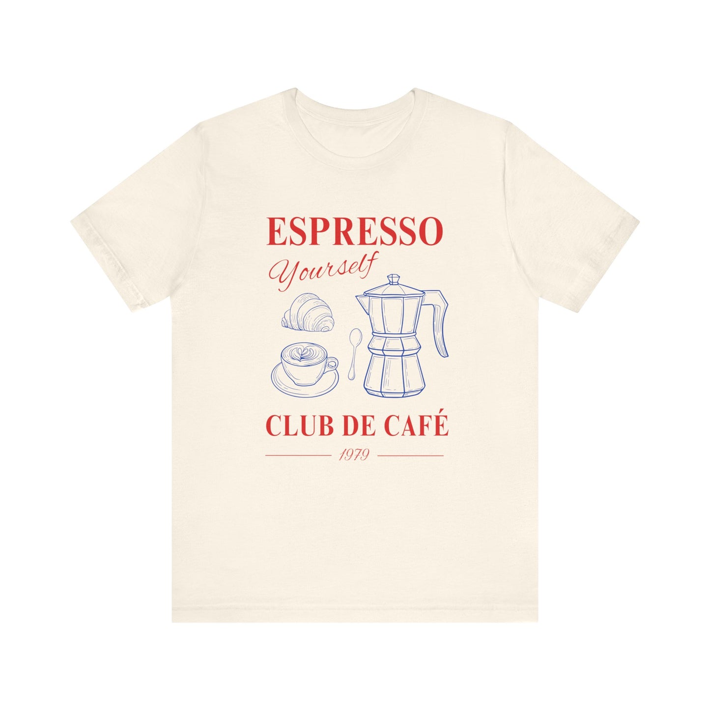 Espresso Yourself T-Shirt