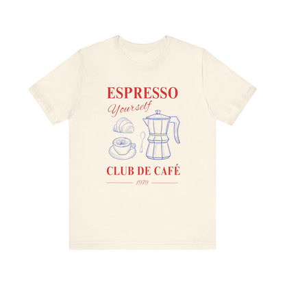 Espresso Yourself T-Shirt