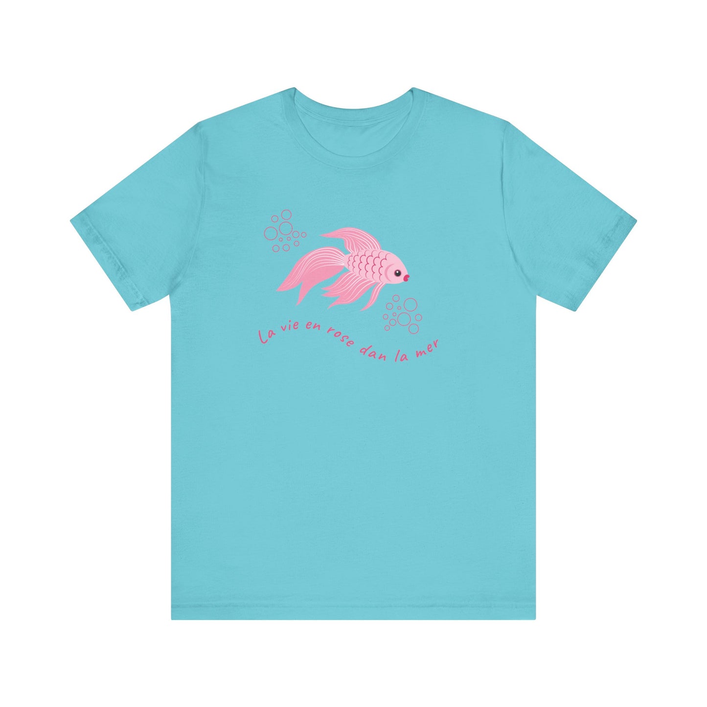 La Vie En Rose Dans La Mer French T-Shirt