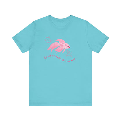 La Vie En Rose Dans La Mer French T-Shirt