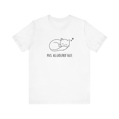 Pas Aujourd’hui Cat French T-Shirt
