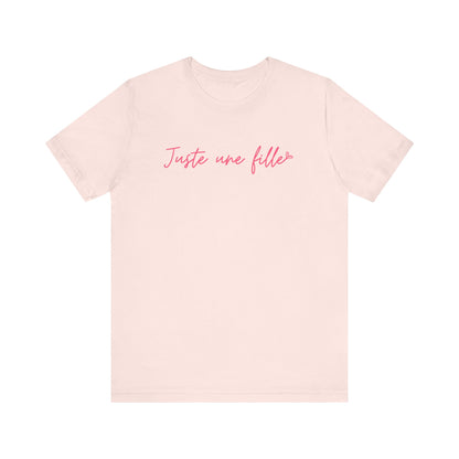 Juste Une Fille French T-Shirt