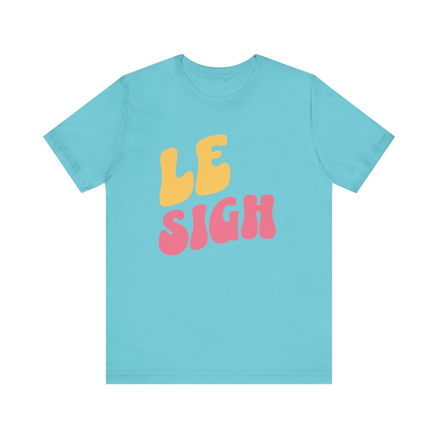 Le Sigh French T-Shirt