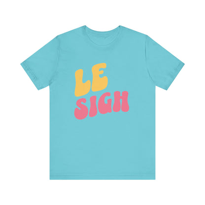 Le Sigh French T-Shirt