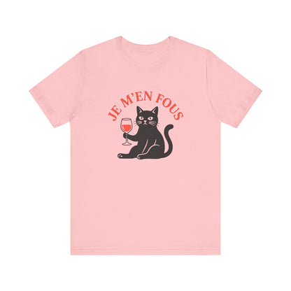 Je m'en fous French T-Shirt