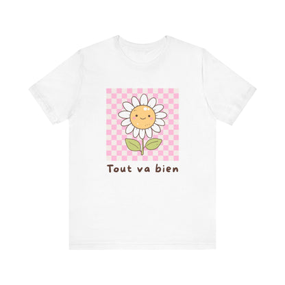Tout Va Bien French T-Shirt