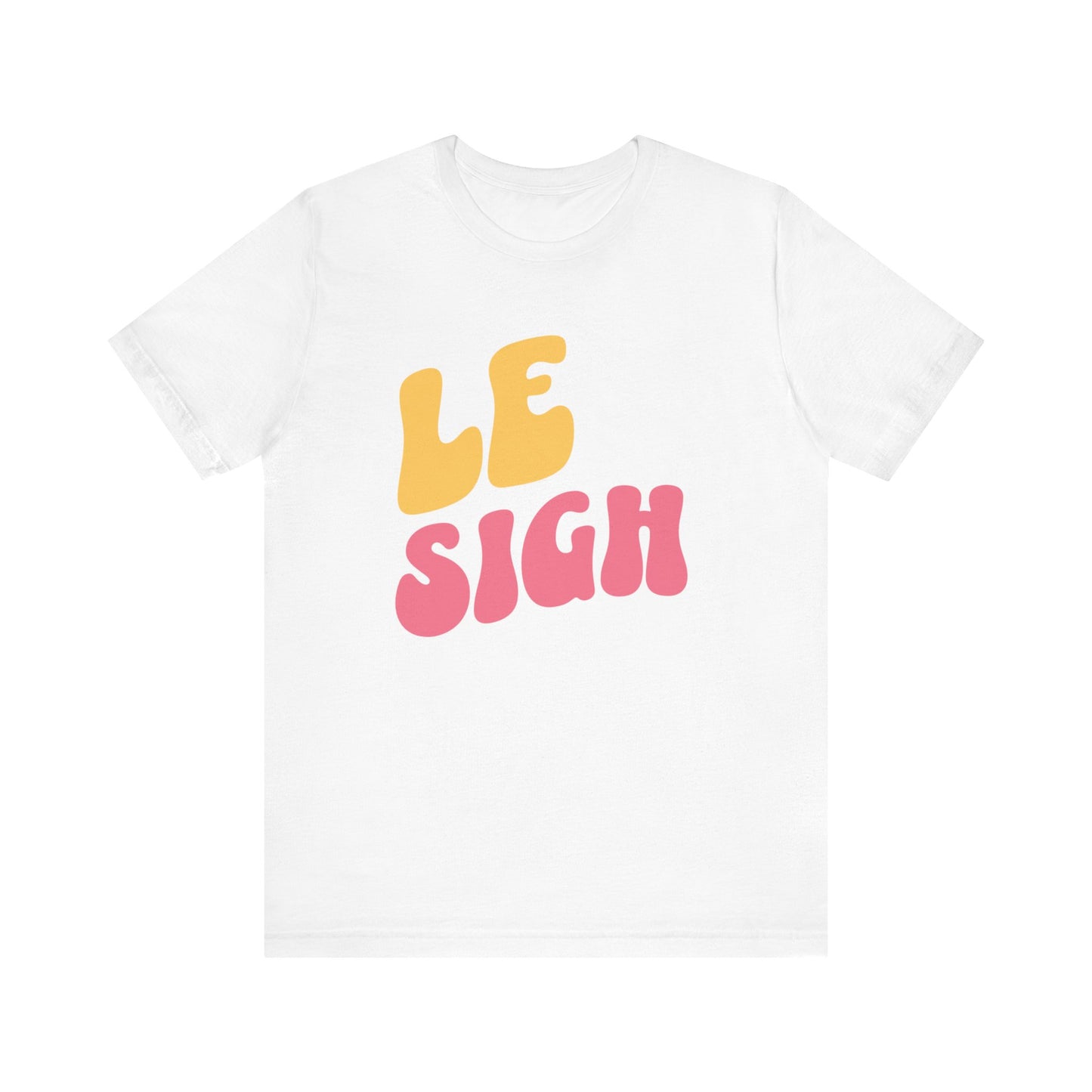 Le Sigh French T-Shirt