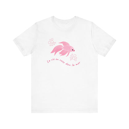 La Vie En Rose Dans La Mer French T-Shirt