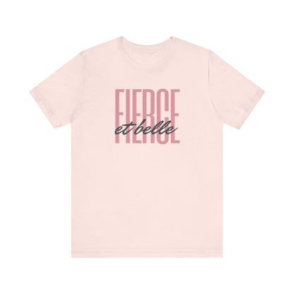 Fierce et Belle French T-Shirt