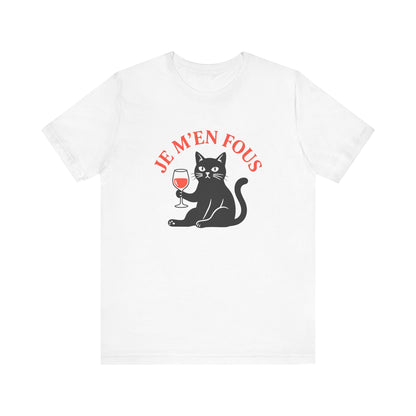 Je m'en fous French T-Shirt