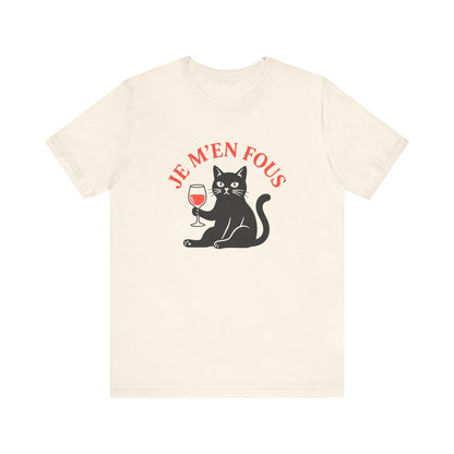 Je m'en fous French T-Shirt