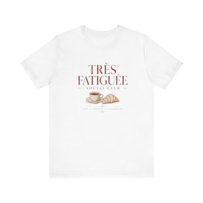 Très Fatiguée Social Club T-Shirt