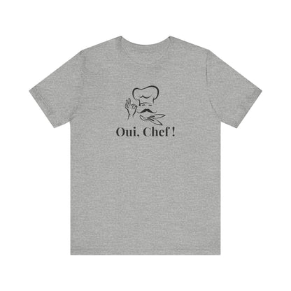 Oui Chef! French T-Shirt