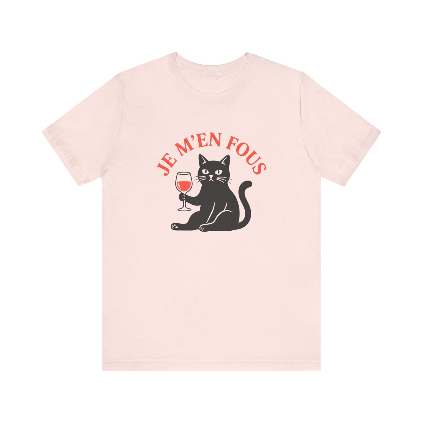 Je m'en fous French T-Shirt