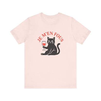 Je m'en fous French T-Shirt