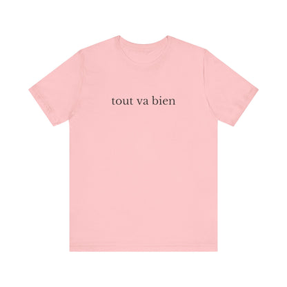 Tout va bien French T-Shirt