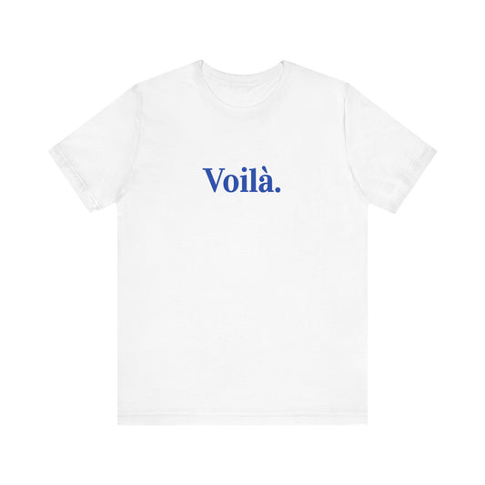 Voilà French T-Shirt