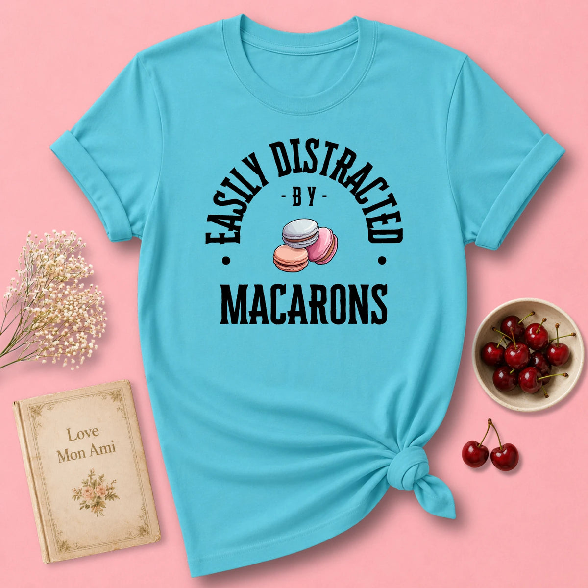 Easily Distracted by Macarons T-Shirt