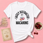 Easily Distracted by Macarons T-Shirt