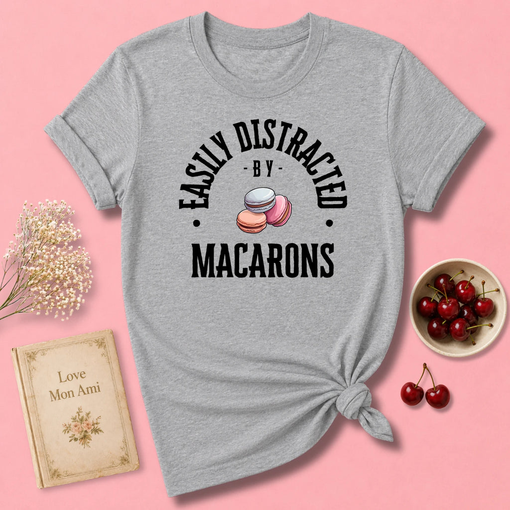 Easily Distracted by Macarons T-Shirt