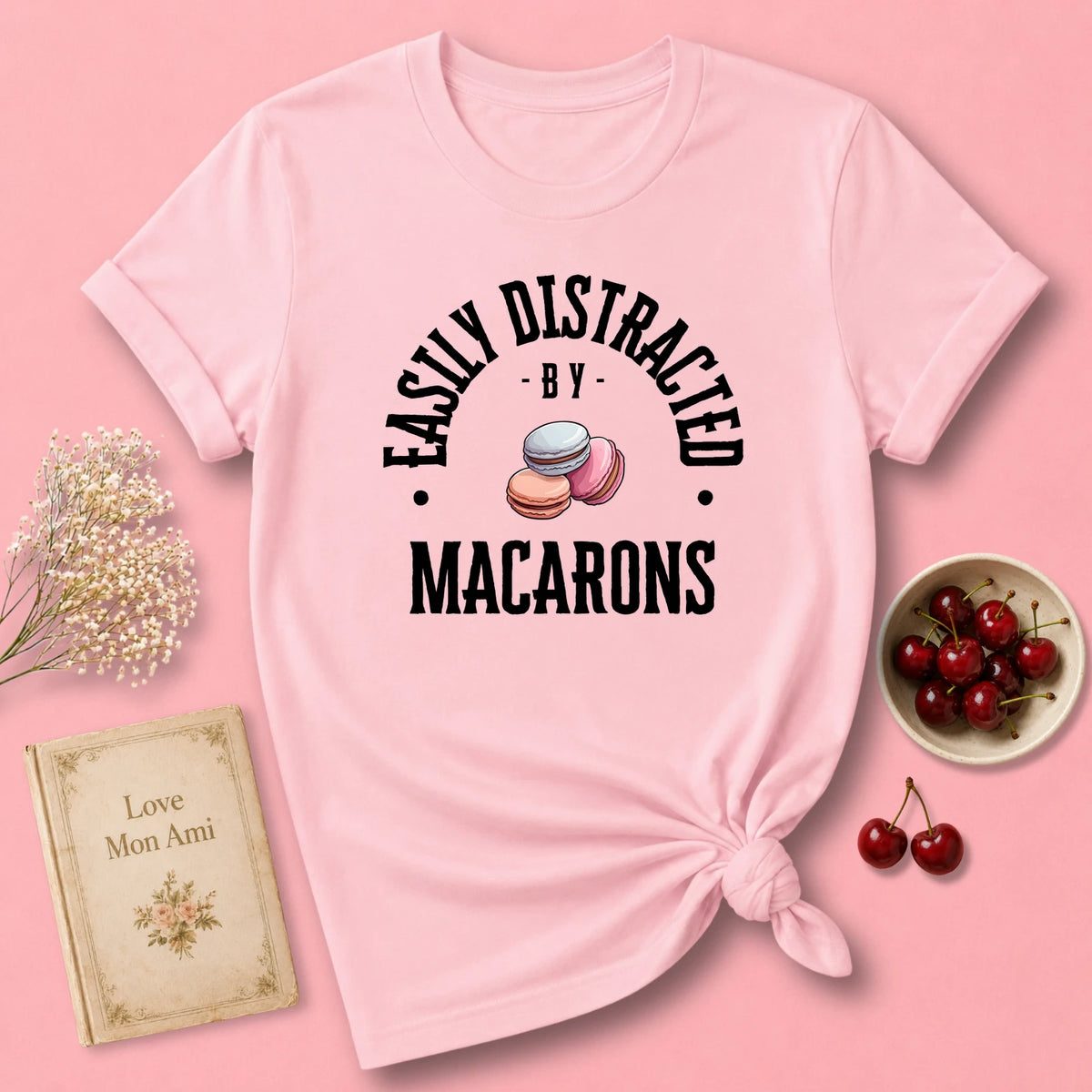 Easily Distracted by Macarons T-Shirt