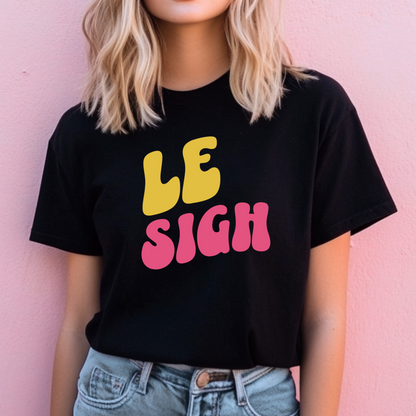 Le Sigh French T-Shirt