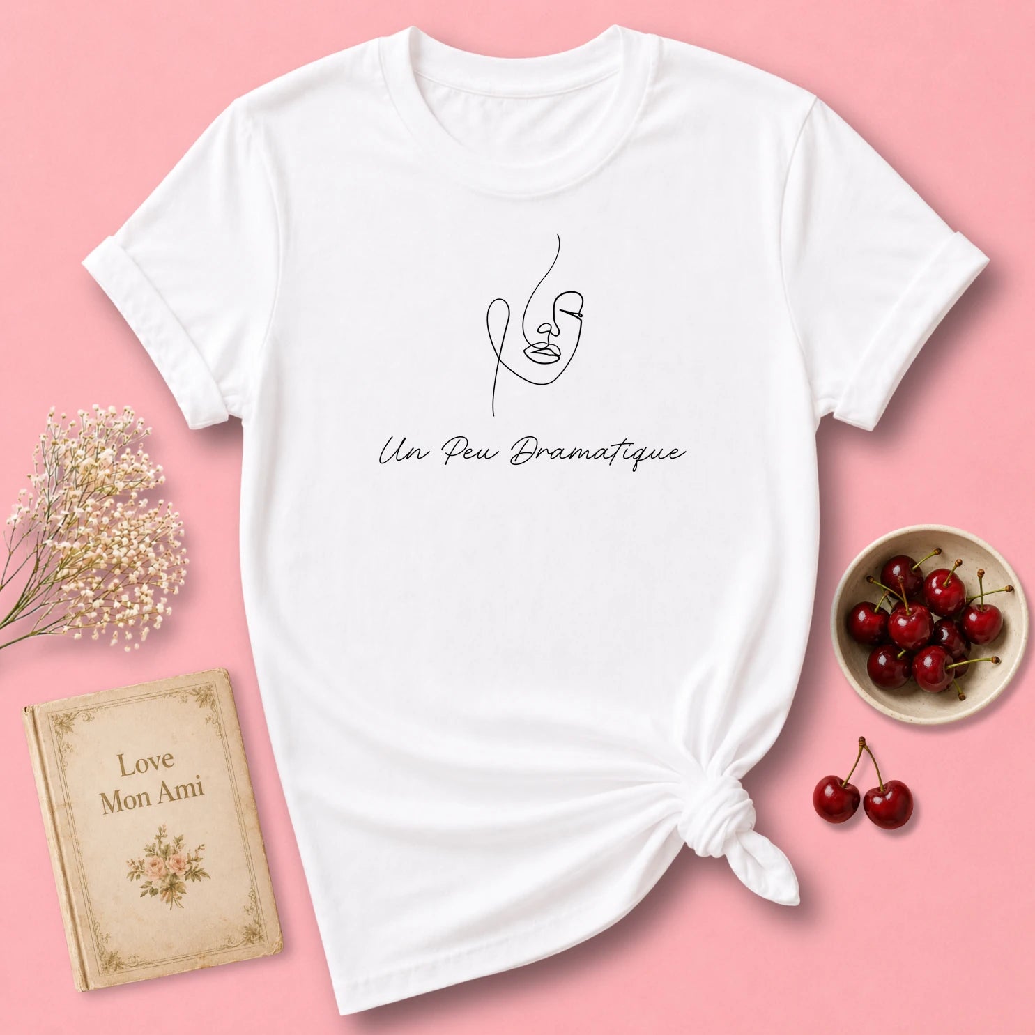 Un Peu Dramatique French T-Shirt